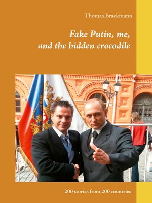 cover image of Fake Putin, me, and the hidden crocodile